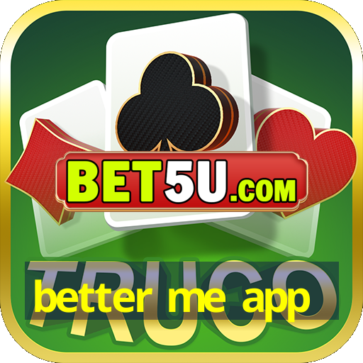 better me app